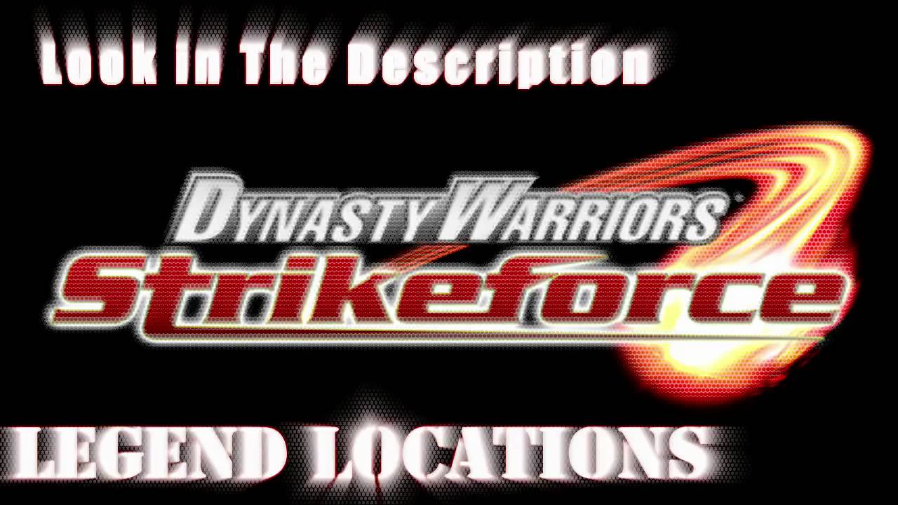 Dynasty Warriors Strikeforce Legend Locations